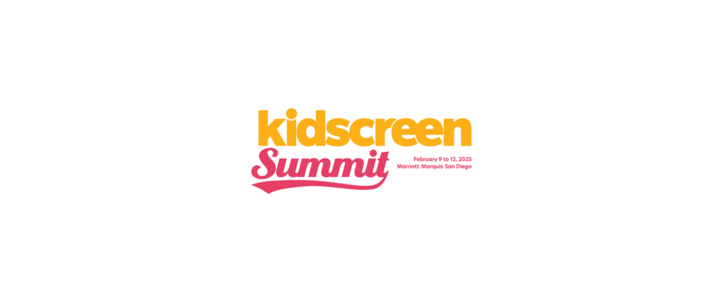 Kidscreen Summit 2025: February 9-12 , San Diego